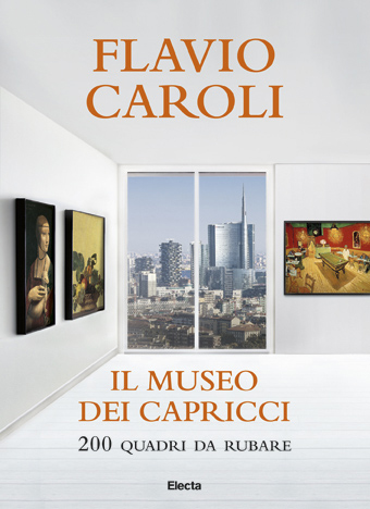 Flavio Caroli – Museo dei Capricci